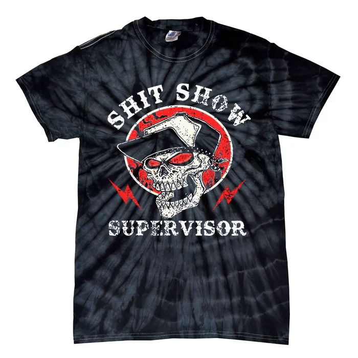 Shit Show Supervisor Skull Tie-Dye T-Shirt