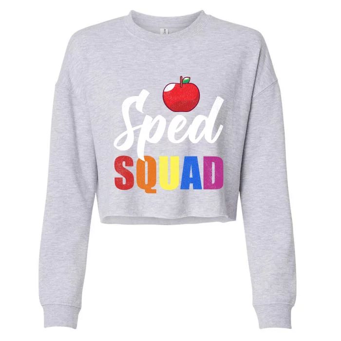 Sped Squad Sped Ed Teacher Special Education Teacher Gift Cropped Pullover Crew