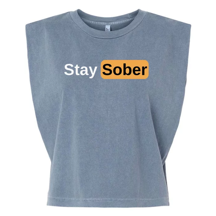 Stay Sober Garment-Dyed Women's Muscle Tee