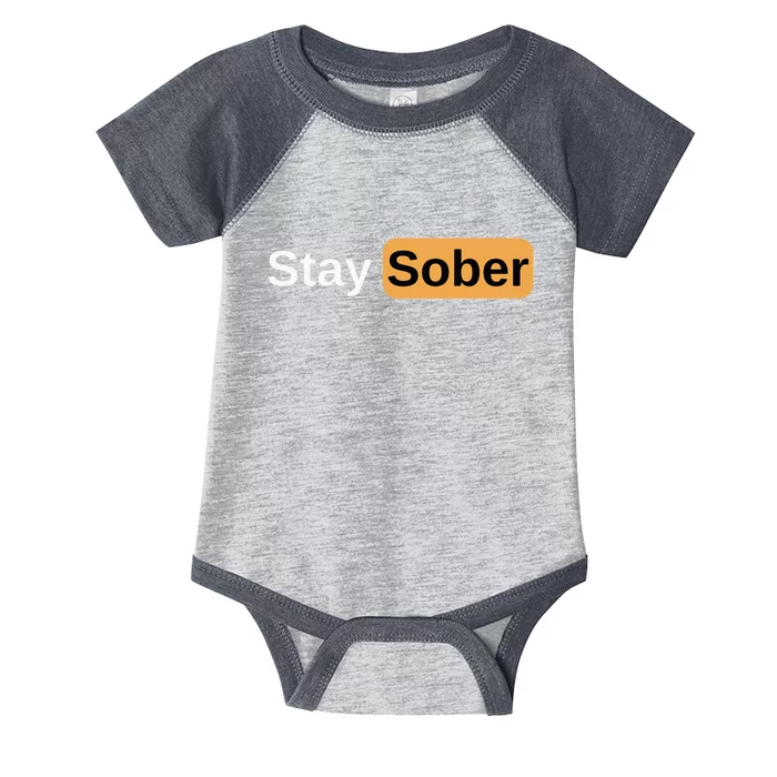 Stay Sober Infant Baby Jersey Bodysuit