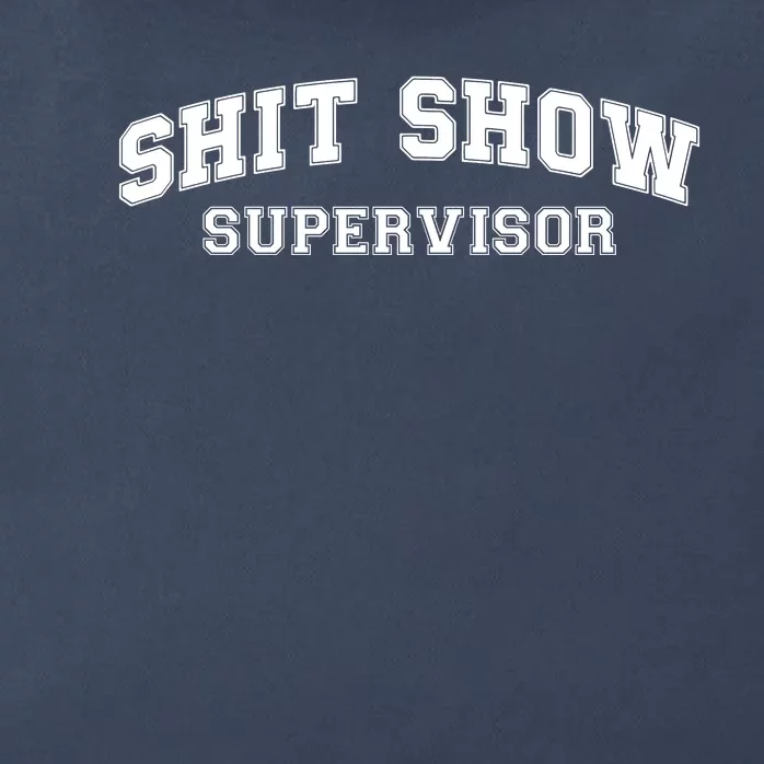 Shit Show Supervisor Zip Tote Bag