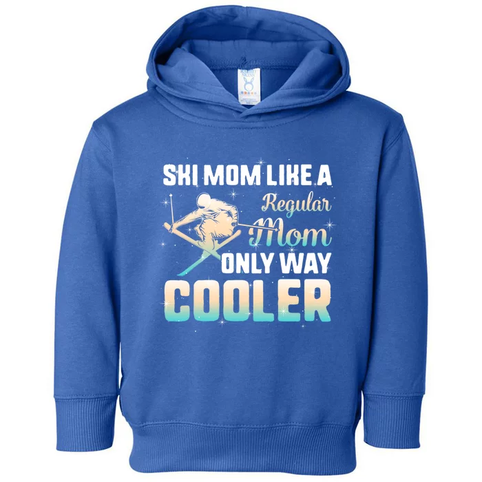 Ski Snowboard Skiing Mom Snowboarder Mountain Skier Mother Gift Toddler Hoodie