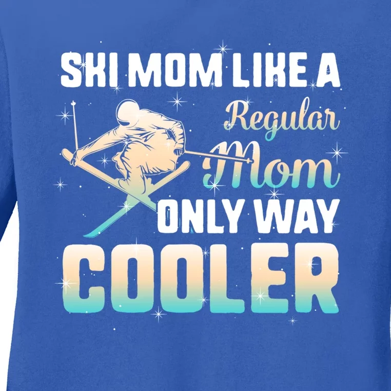 Ski Snowboard Skiing Mom Snowboarder Mountain Skier Mother Gift Ladies Long Sleeve Shirt