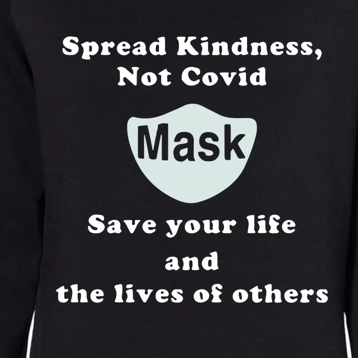 Scott Squires Spread Kindness Not Covid Mask Save Your Life Womens California Wash Sweatshirt