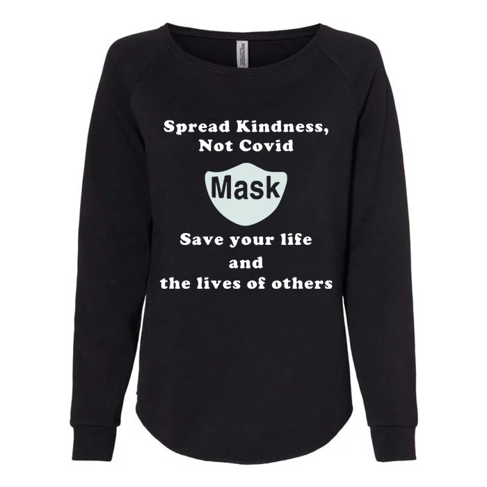 Scott Squires Spread Kindness Not Covid Mask Save Your Life Womens California Wash Sweatshirt