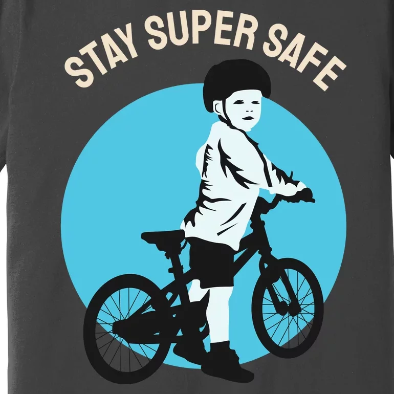 Stay Super Safe Premium T-Shirt