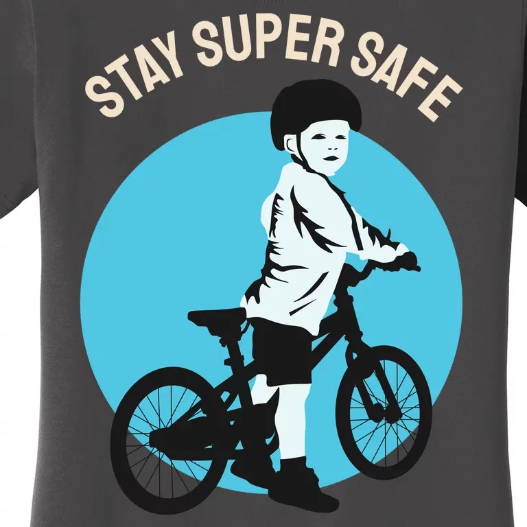 Stay Super Safe Women's T-Shirt