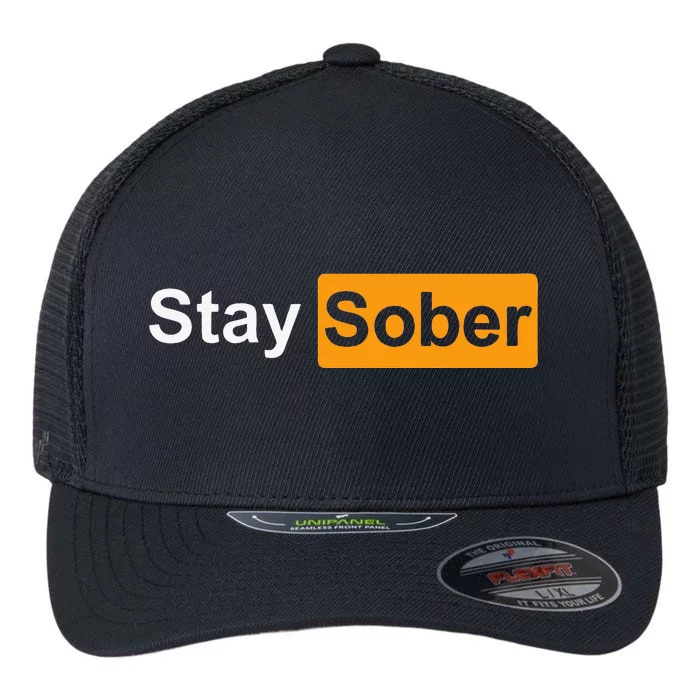 Stay Sober Flexfit Unipanel Trucker Cap