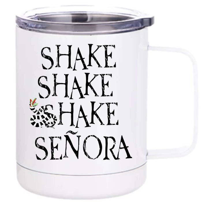 S.H.A.K.E S.H.A.K.E S.H.A.K.E Senora Front & Back 12oz Stainless Steel Tumbler Cup