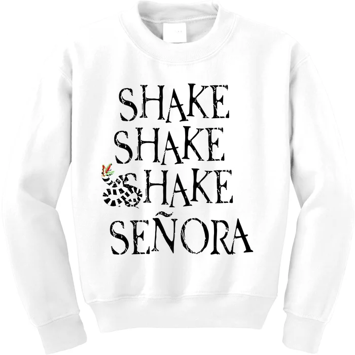 S.H.A.K.E S.H.A.K.E S.H.A.K.E Senora Kids Sweatshirt