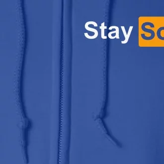 Stay Sober Full Zip Hoodie