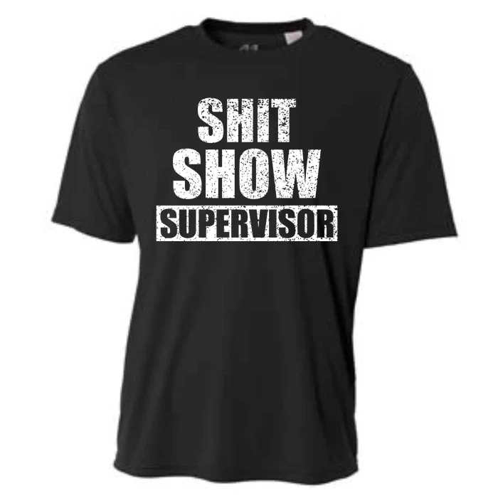 Shit Show Supervisor Funny Meme Cooling Performance Crew T-Shirt