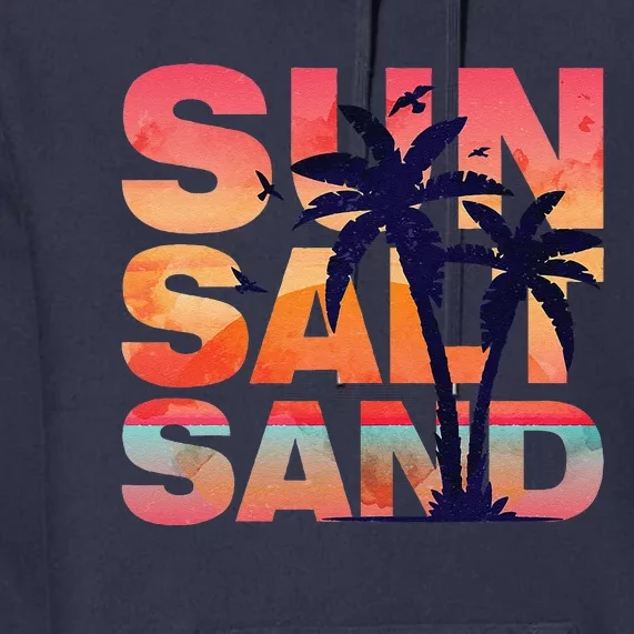 Sun Salt Sand Funny Beach Lover Summer Vacation Palm Tree Premium Hoodie