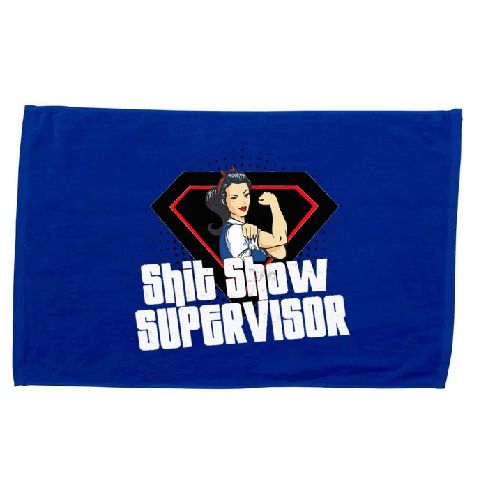 Shit Show Supervisor  Mom Boss Teacher Coordinator Microfiber Hand Towel