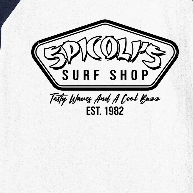 Spicolis Surf Shop Tasty Waves And A Cool Buzz Est 1982 Baseball Sleeve Shirt