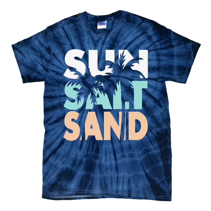 Sun Salt Sand Funny Summer Beach Vacation Palm Tree Beach Tie-Dye T-Shirt