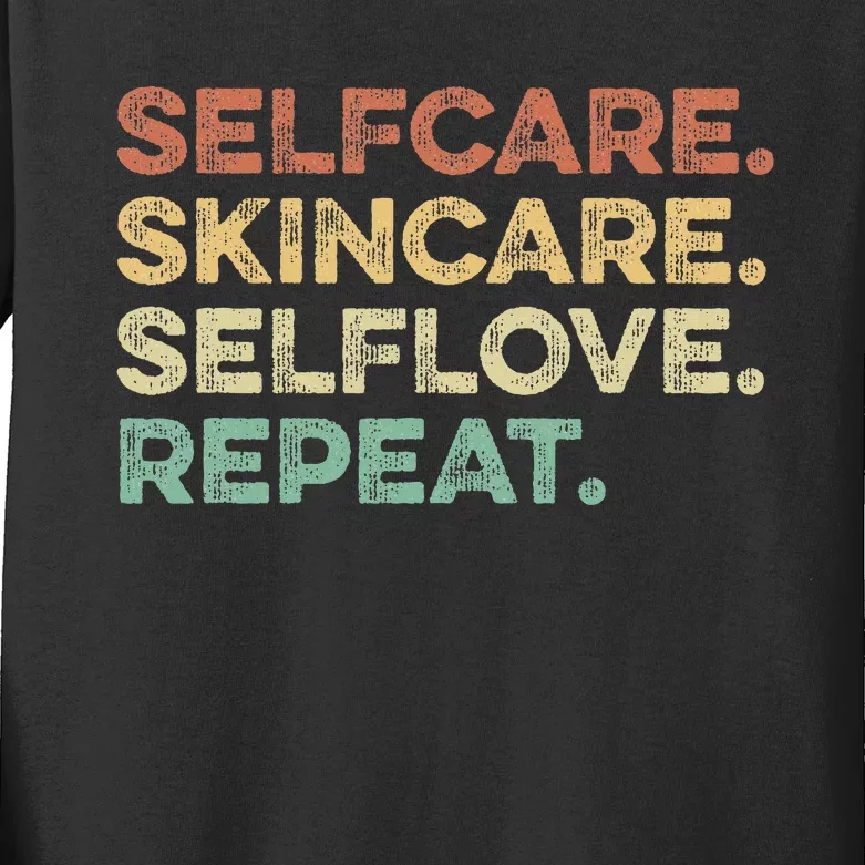 Selfcare Skincare Selflove Repeat Esthetician Kids Long Sleeve Shirt