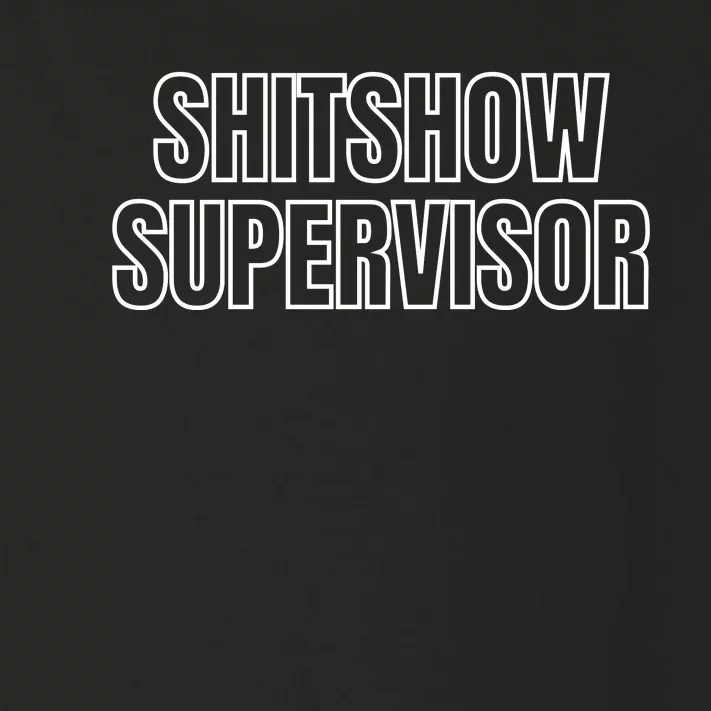 ShitShow Supervisor Toddler Long Sleeve Shirt