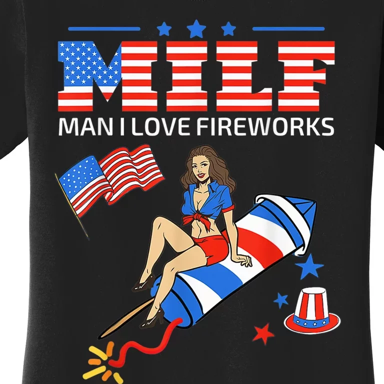 Saying Sarcastic Shirt MILF Man I Love Fireworks For Women's T-Shirt