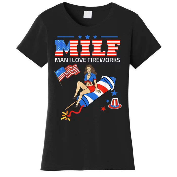 Saying Sarcastic Shirt MILF Man I Love Fireworks For Women's T-Shirt