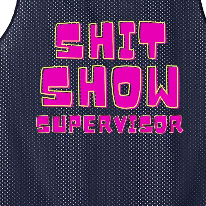 Shit Show Supervisor Funny Mom Boss Manager Mesh Reversible Basketball Jersey Tank