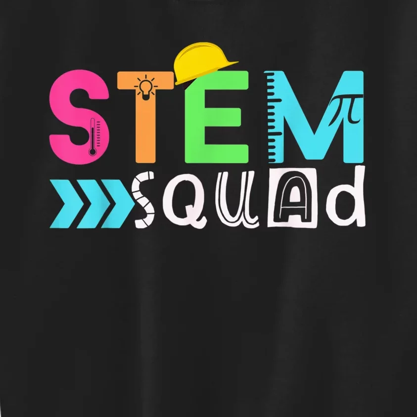 STEM Squad Science Technology Engineering Math Teacher Gift Kids Sweatshirt