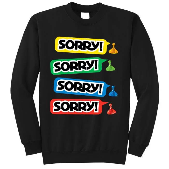 Sorry Sorry! Sorry! Sorry! Sweatshirt