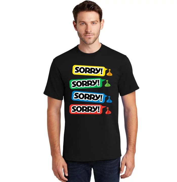 Sorry Sorry! Sorry! Sorry! Tall T-Shirt