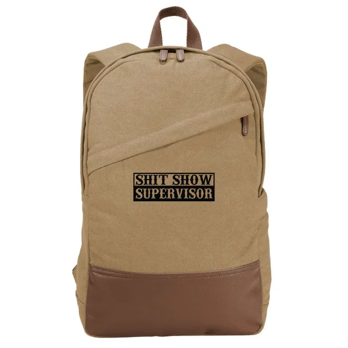 Shit Show Supervisor Cotton Canvas Backpack