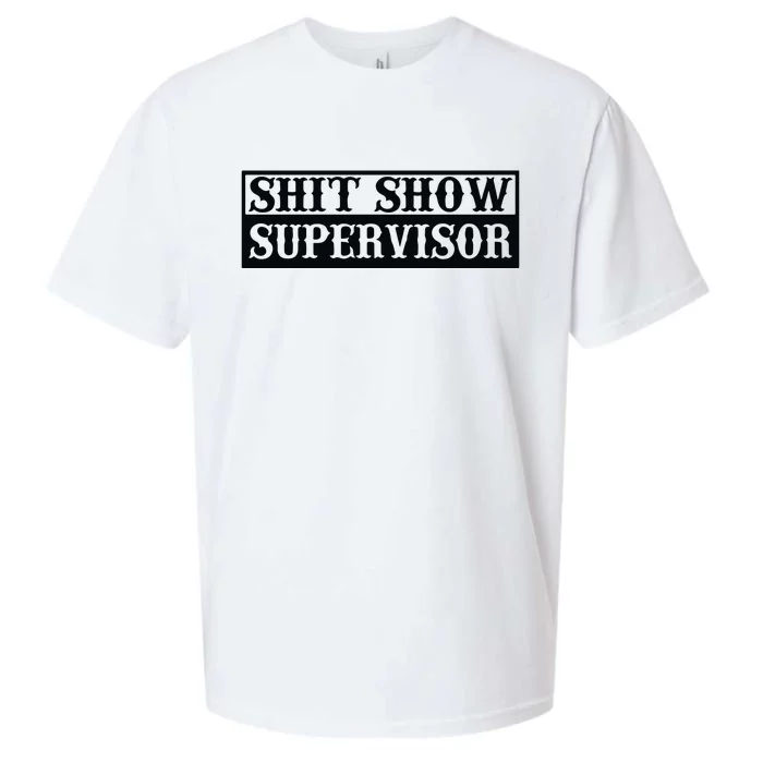 Shit Show Supervisor Sueded Cloud Jersey T-Shirt