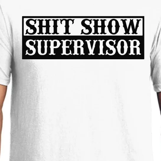 Shit Show Supervisor Pajama Set