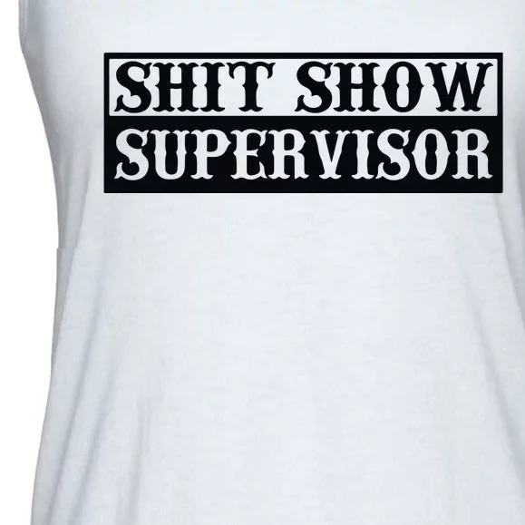 Shit Show Supervisor Ladies Essential Flowy Tank