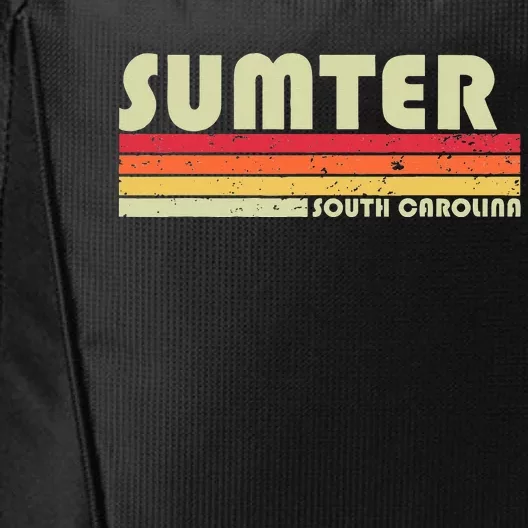 Sumter Sc South Carolina Funny City Home Roots City Backpack