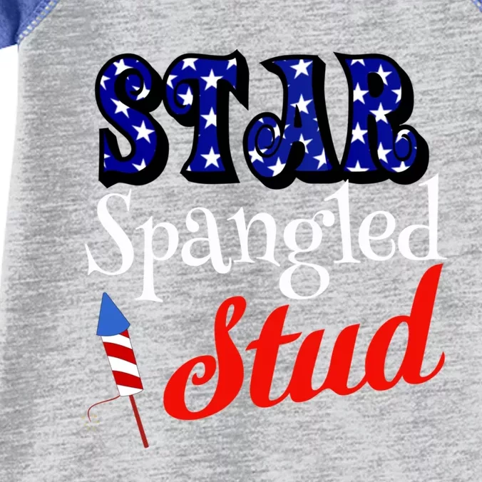 Star Spangled Stud 4th Of July Cool Gift Patriotic Gift Infant Baby Jersey Bodysuit