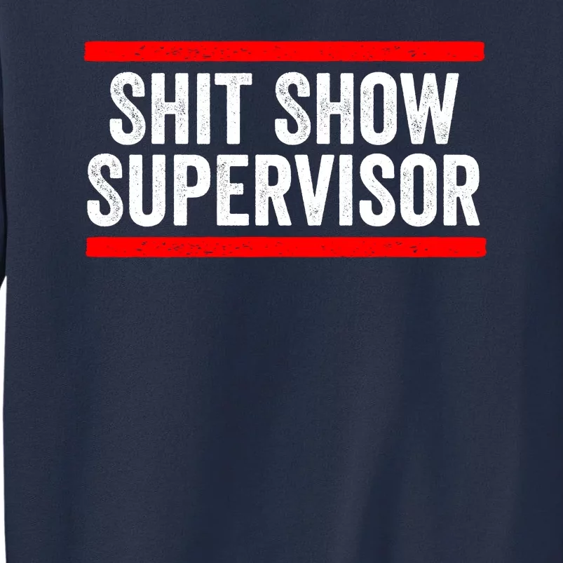 Shit Show Supervisor Sarcastic Distressed Sweatshirt