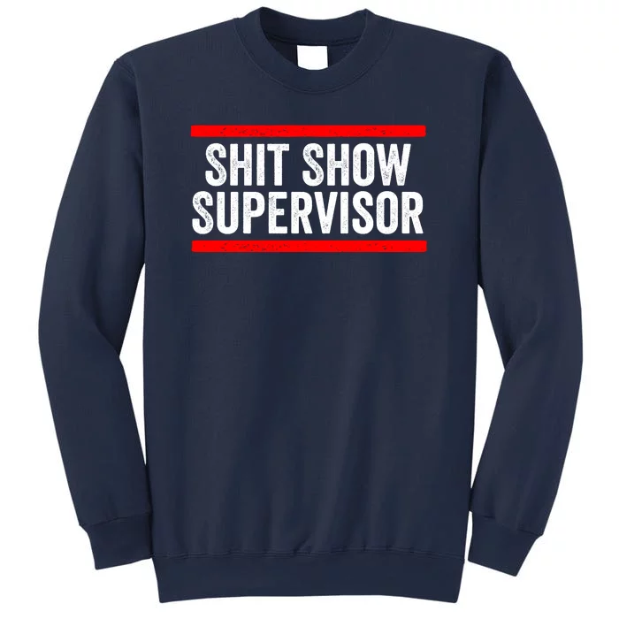 Shit Show Supervisor Sarcastic Distressed Sweatshirt