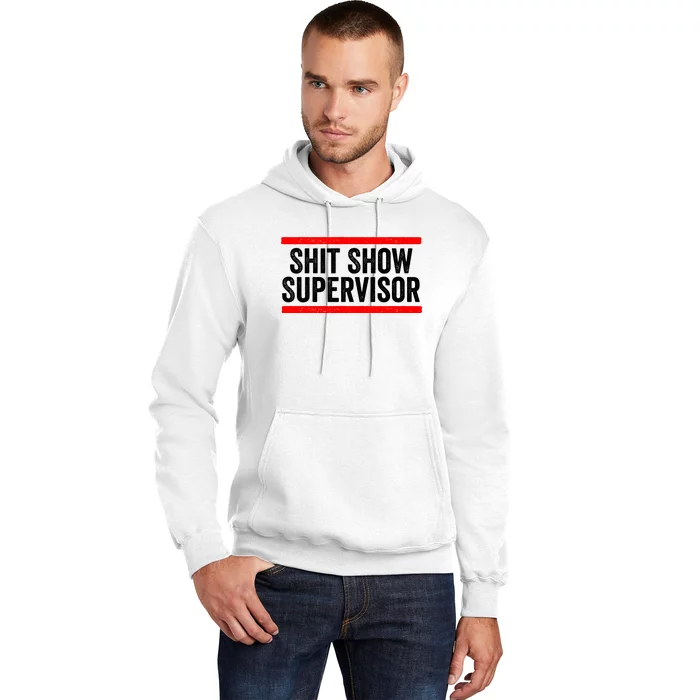 Shit Show Supervisor Sarcastic Distressed Hoodie