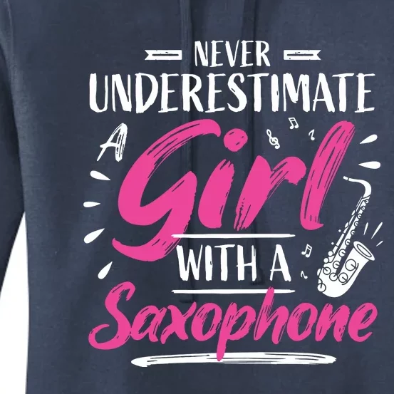 Saxophonist Saxist Sax Never Underestimate A Girl Saxophone Women's Pullover Hoodie