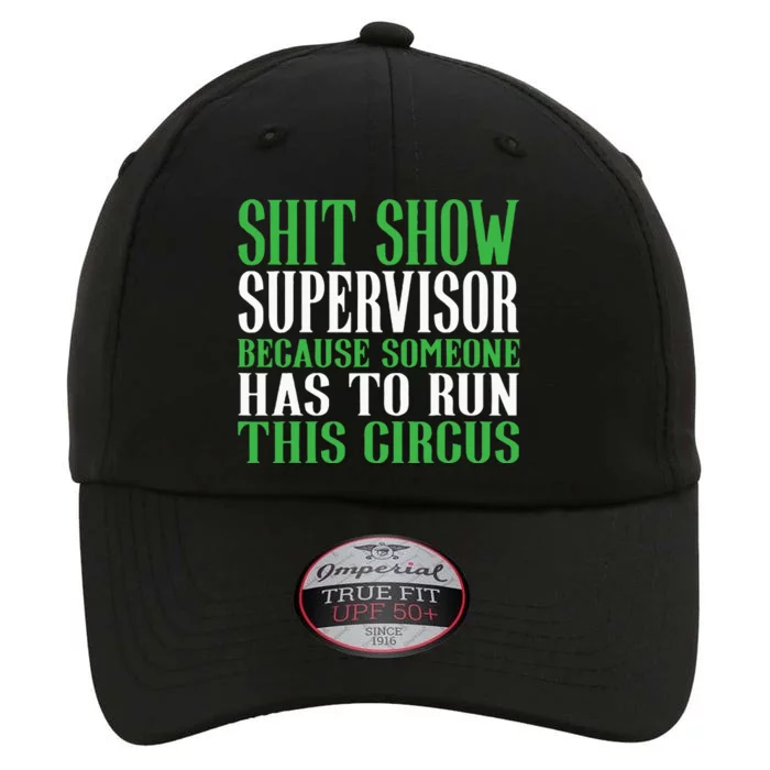 Shitshow Supervisor Shit Show Supervisor The Original Performance Cap