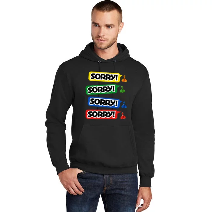 Sorry Sorry! Sorry! Sorry! Tall Hoodie