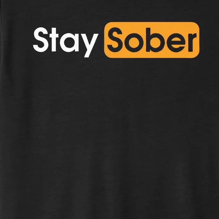 Stay Sober ChromaSoft Performance T-Shirt