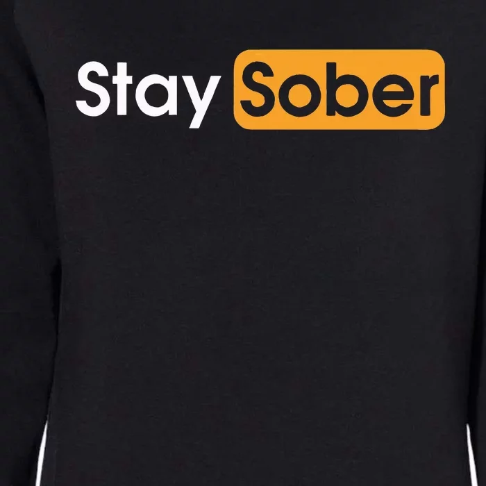 Stay Sober Womens California Wash Sweatshirt