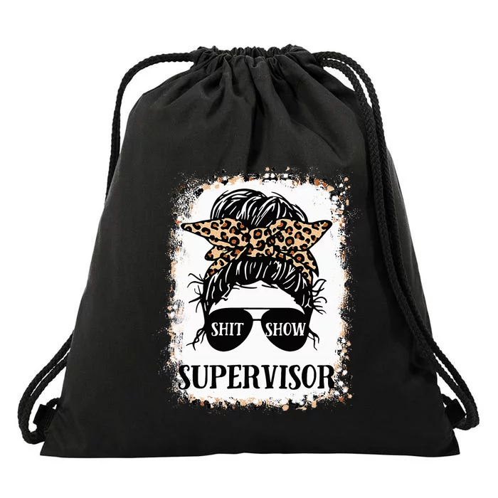 Shit Show Supervisor Women Casual Messy Bun Bleached Drawstring Bag