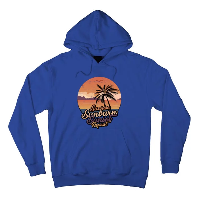 Sunrise Sunburn Sunset Repeat Summer Paradise Vacation Gift Tall Hoodie