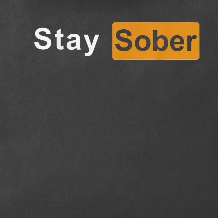 Stay Sober Sober Zip Tote Bag