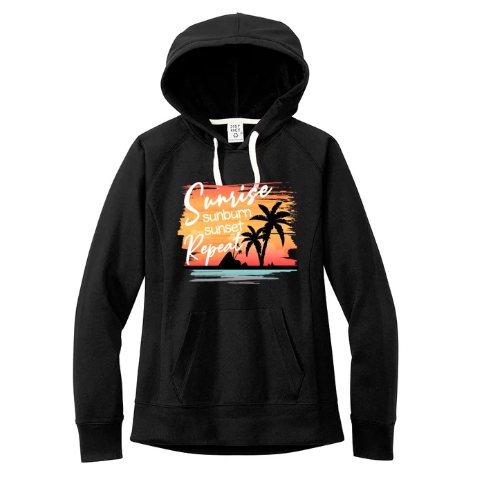 Sunrise Sunburn Sunset Repeat Beach Saying Cool Gift Women's Fleece Hoodie