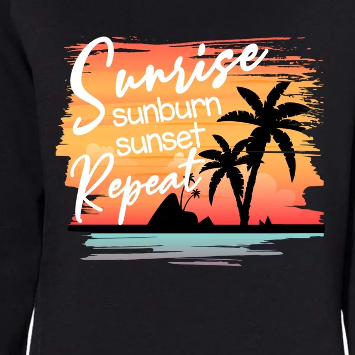 Sunrise Sunburn Sunset Repeat Beach Saying Cool Gift Womens California Wash Sweatshirt