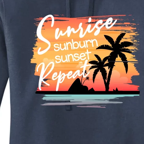 Sunrise Sunburn Sunset Repeat Beach Saying Cool Gift Women's Pullover Hoodie