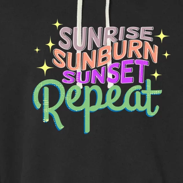 Sunrise Sunburn Sunset Repeat Beach Summer Gift Garment-Dyed Fleece Hoodie