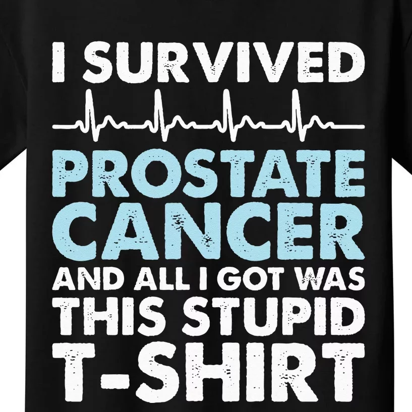 Sarcasm Surgery Survivor Prostate Cancer Awareness Kids T-Shirt